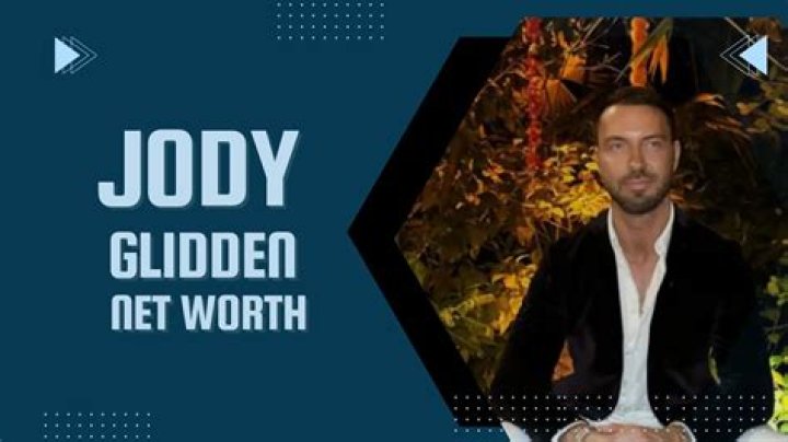 A Deep Dive Into Jody Glidden's Net Worth