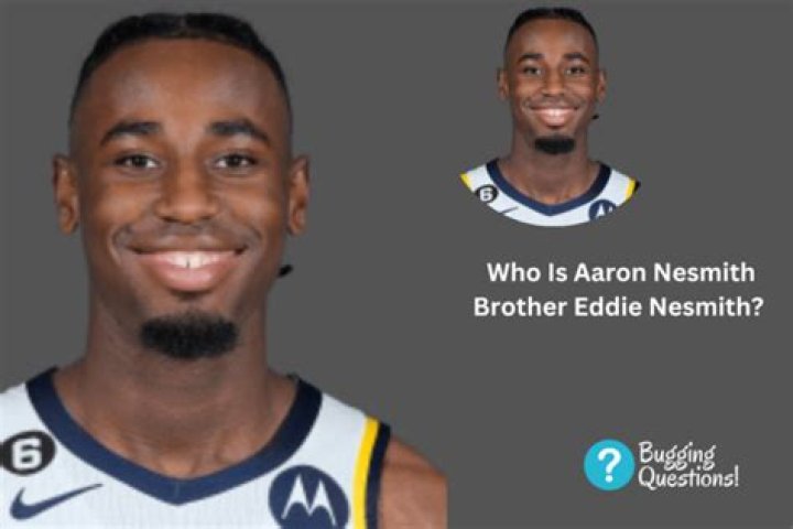 Aaron Nesmith Brother Eddie Nesmith Parents And Girlfriend