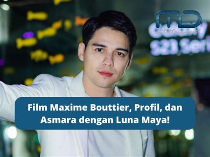 Biodata Maxime Bouttier Lengkap Dengan Agama Dan Foto Terbarunya