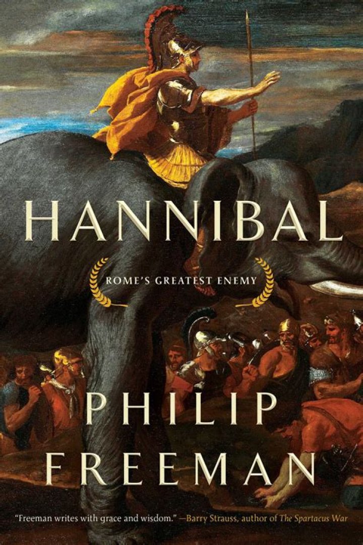 Hannibal Barca Rome&rsquo;s Greatest Enemy and Worst Nightmare