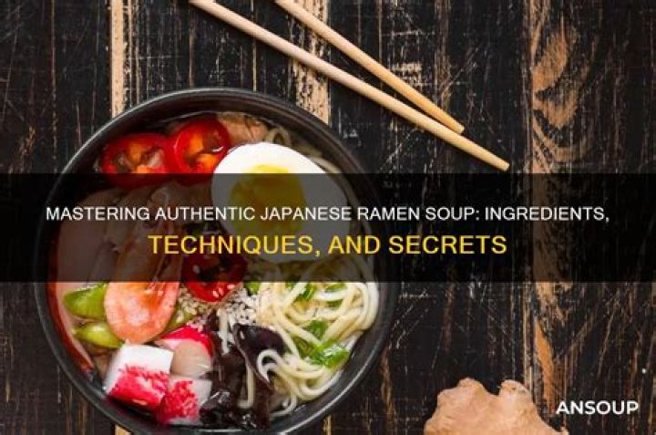 How to Make Authentic Japanese Ramen at Home (Hint It Doesn't Come in