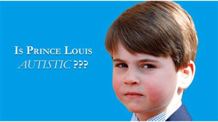 Is Prince Louis Autistic? Unraveling Truths And Finding Hope