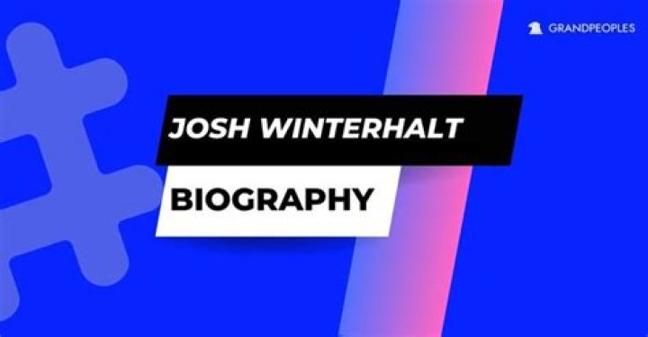 Josh Winterhalt Biography, Kids, Age, Wife, Kids, Net Worth