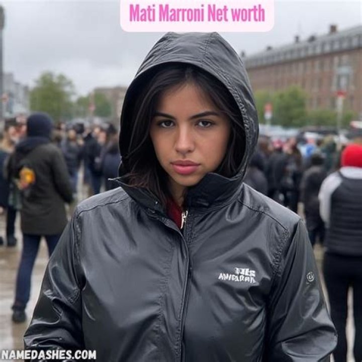 Mati Marroni Net Worth, Biography, Age, Height, Weight, Boyfriend