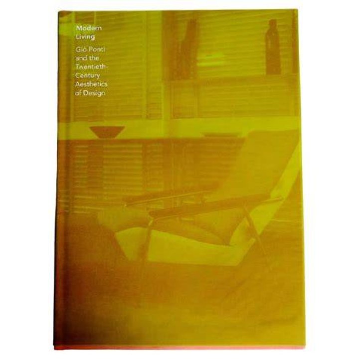 Modern Living Gio Ponti and the TwentiethCentury Aesthetics of Design
