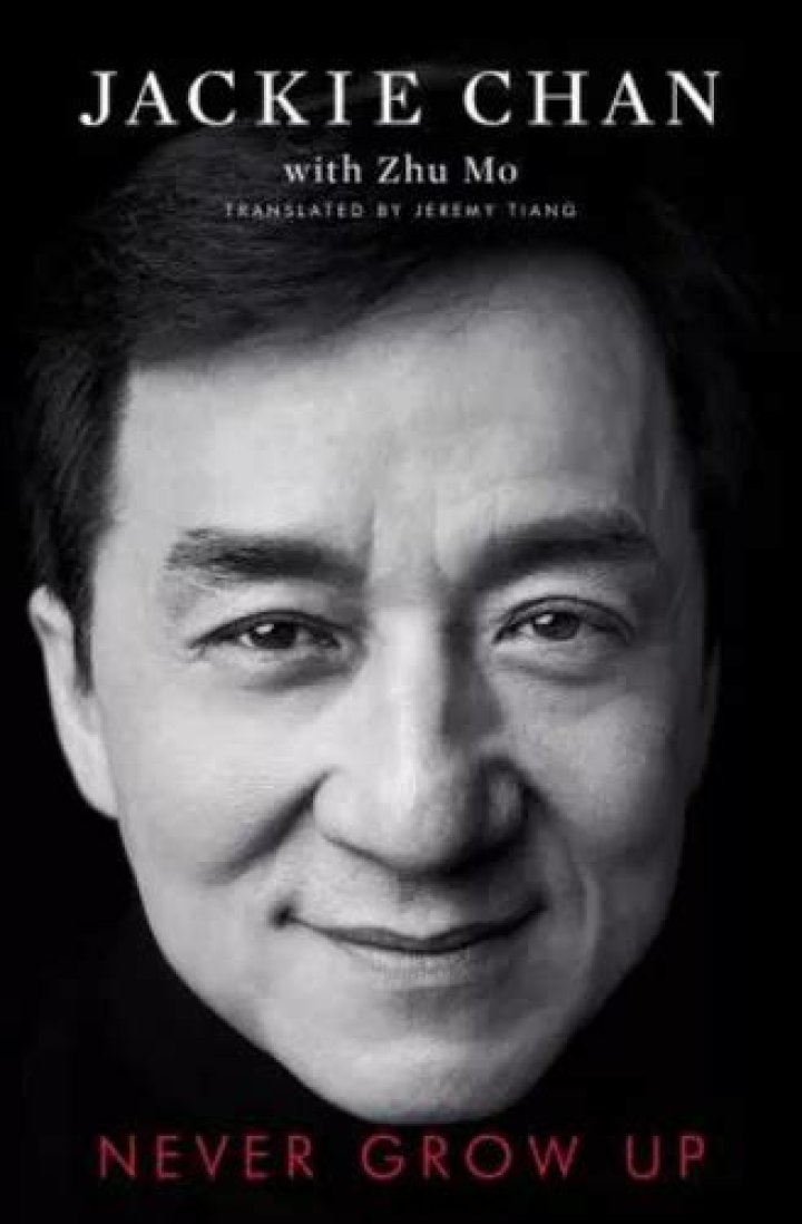 Never Grow Up, de Jackie Chan une autobiographie de velours pour le
