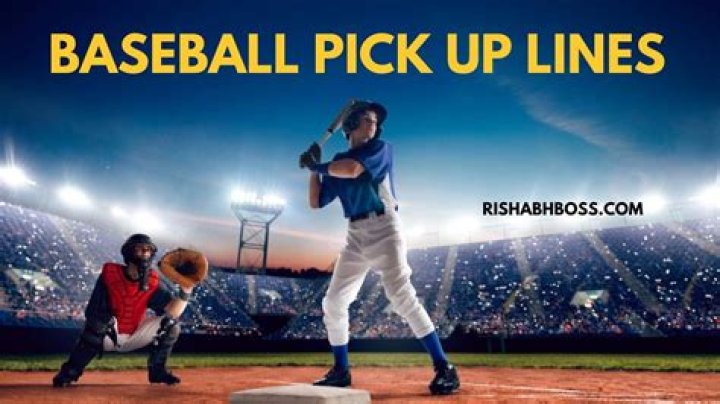 Unlock The Secrets Of Cheesy Baseball Pick Up Lines