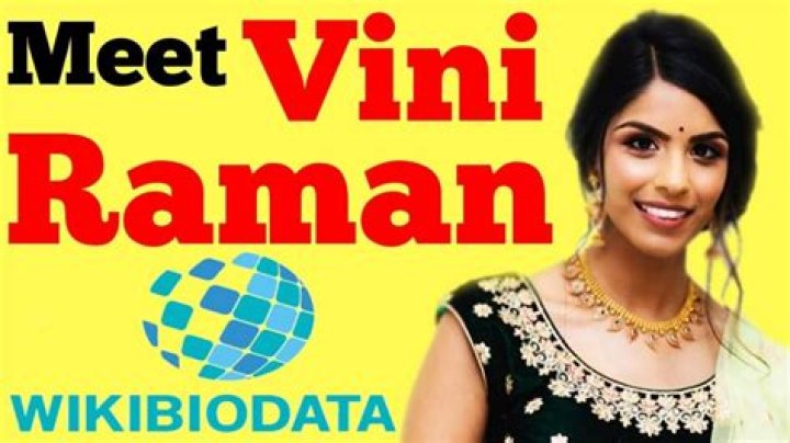 Vini Raman Wiki, Biography, Age, Family, Wikipedia, Career, Net worth