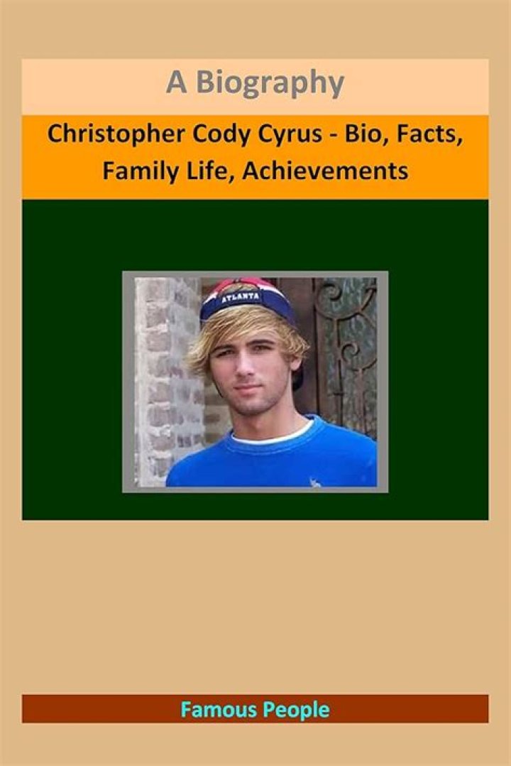 Who is Christopher Cody? All About Miley Cyrus' brother &mdash; citiMuzik