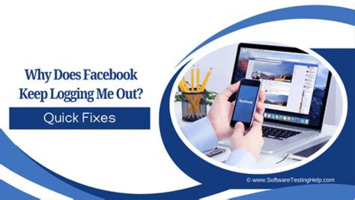 Why Does Facebook Keep Logging Me Out Of My Account