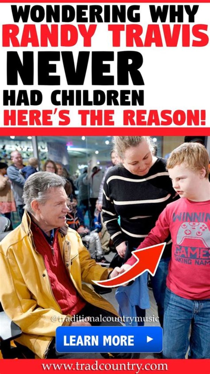 Why Randy Travis Never Had Children